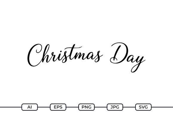 Christmas Day SVG: A Festive Graphic for Crafts and Handmade Products