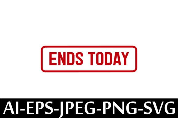 ENDS TODAY Rubber Stamp Design Vector Review for Real Projects