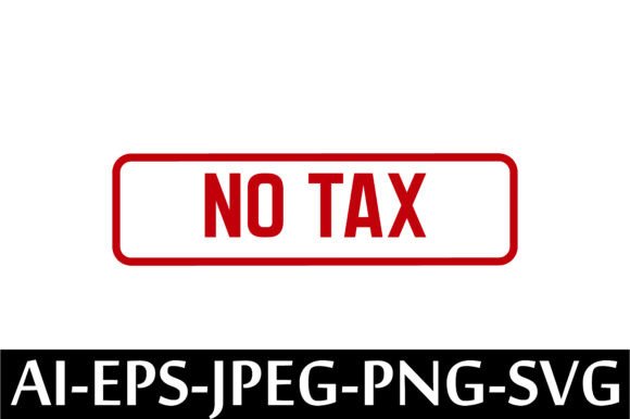 NO TAX Rubber Stamp Design Vector – A Freebie for Stronger Marketing Graphics