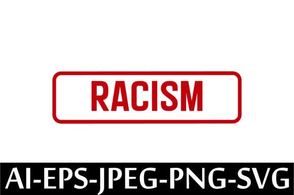 RACISM Rubber Stamp Design Vector: A Practical Review for Digital Sellers