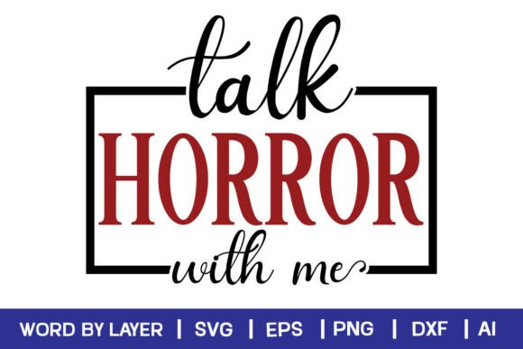 Talk Horror with Me: A Graphic Design Asset for Crafts and Branding