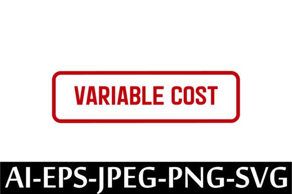 VARIABLE COST Rubber Stamp Design Vector: A Freebie with Marketing Potential